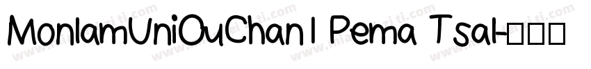 MonlamUniOuChan1 Pema Tsal字体转换